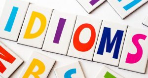 Idiom tiếng Anh