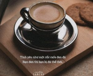 ☕☕ STT Cafe Thả Thính, Những Câu Nói Hay & Chất Nhất