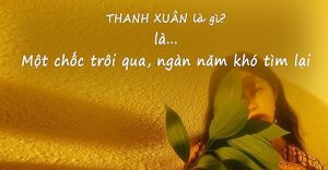 câu nói hay về thanh xuân ý nghĩa nhất
