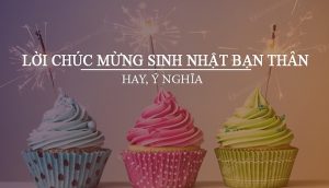 lời chúc mừng sinh nhật bạn thân